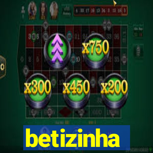 betizinha