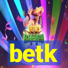 betk