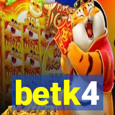 betk4