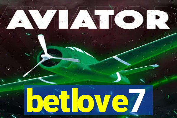 betlove7