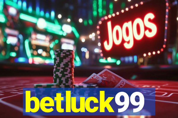 betluck99