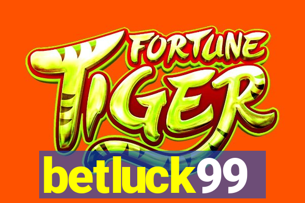 betluck99