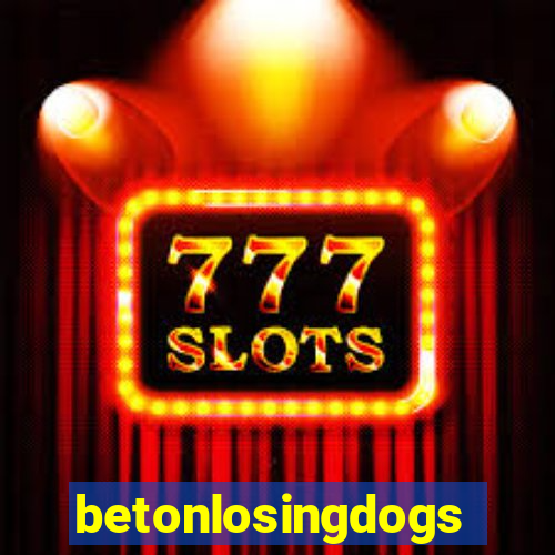 betonlosingdogs