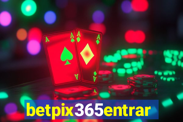 betpix365entrar