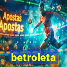 betroleta