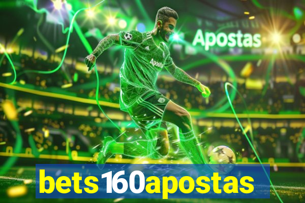 bets160apostas