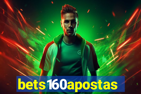 bets160apostas