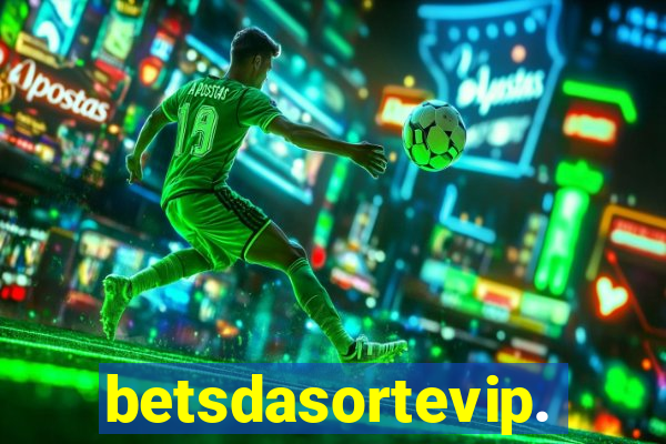 betsdasortevip.com