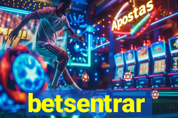 betsentrar