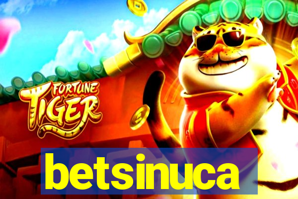 betsinuca