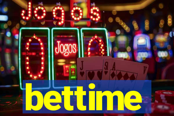 bettime