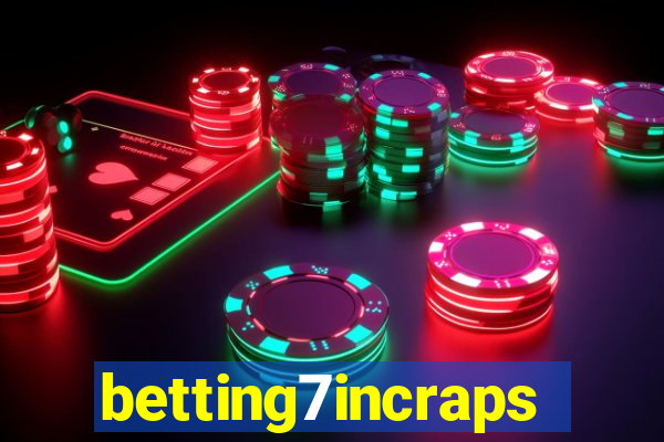 betting7incraps