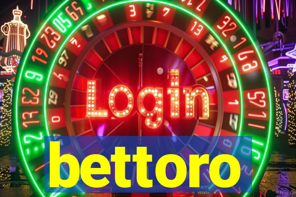 bettoro