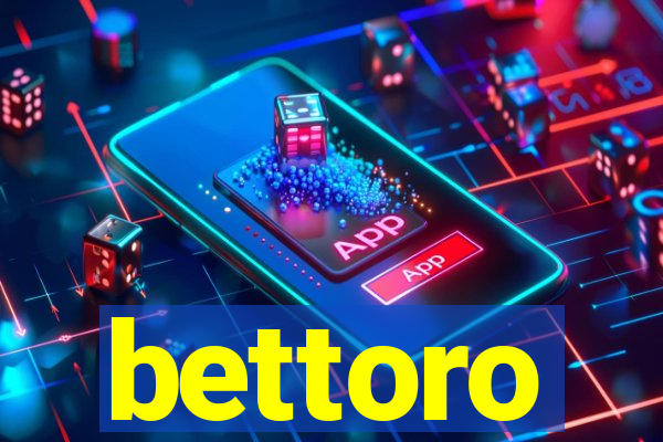 bettoro