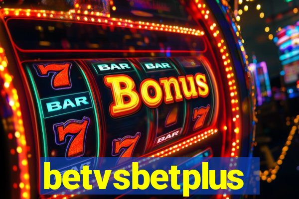 betvsbetplus