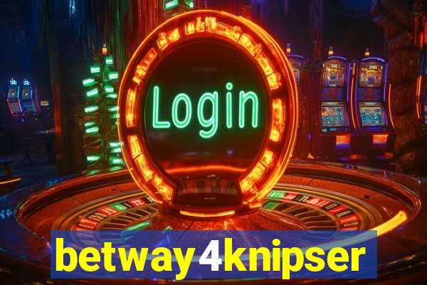 betway4knipser