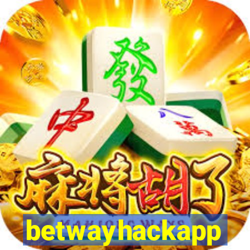 betwayhackapp