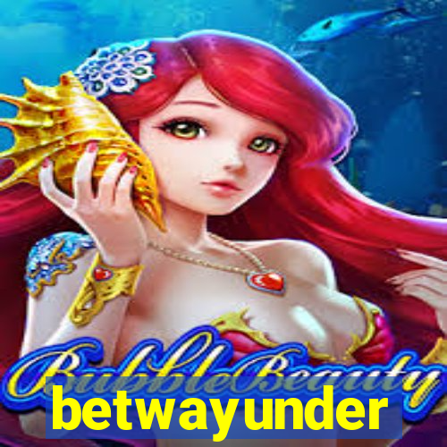 betwayunder