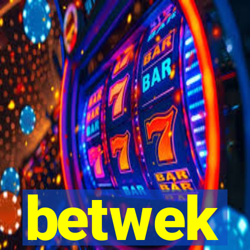 betwek