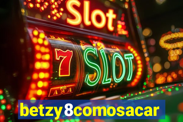 betzy8comosacar