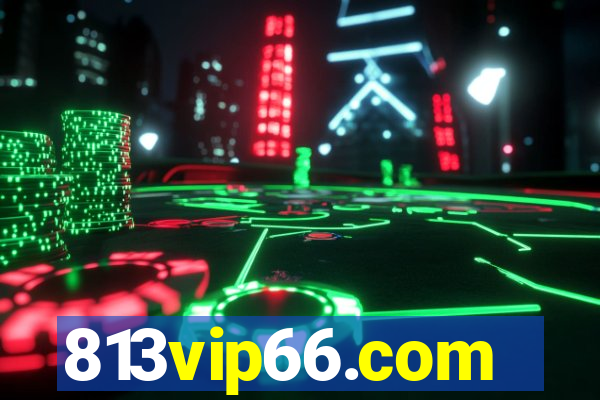 813vip66.com