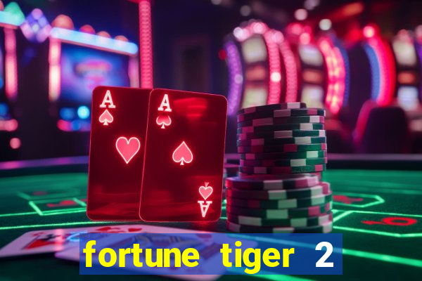 fortune tiger 2 revenge download