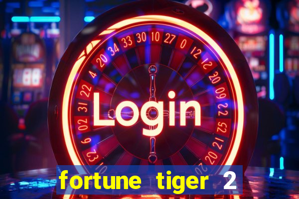 fortune tiger 2 revenge download