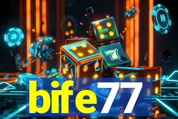 bife77