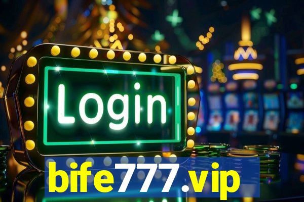 bife777.vip