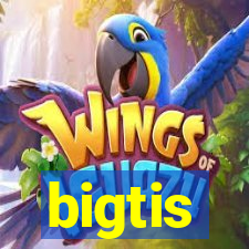 bigtis