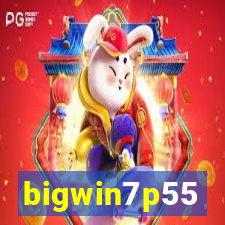 bigwin7p55