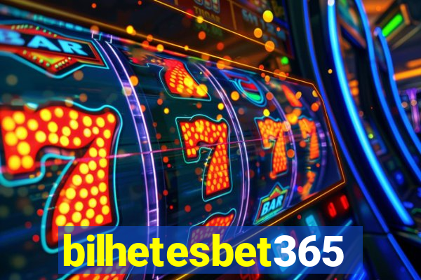 bilhetesbet365