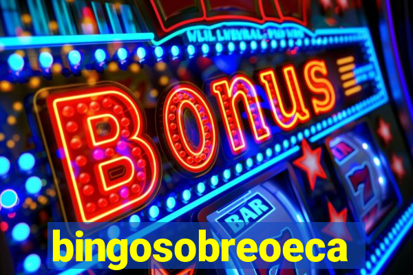 bingosobreoeca