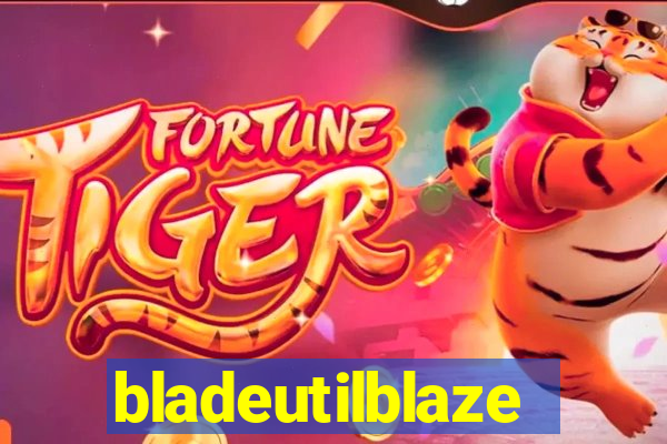 bladeutilblaze