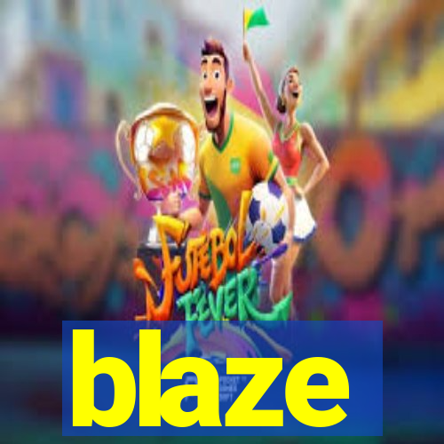 blaze