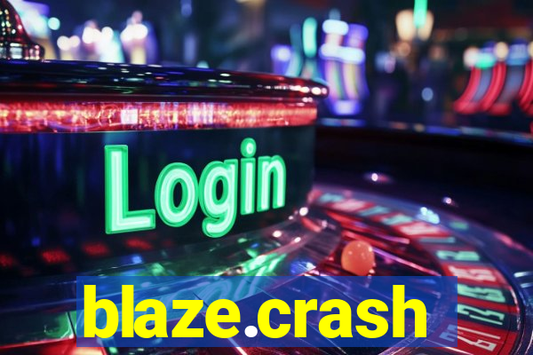 blaze.crash