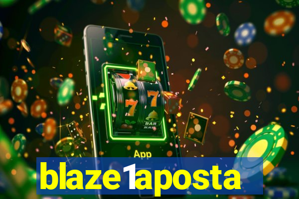 blaze1aposta