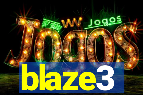 blaze3