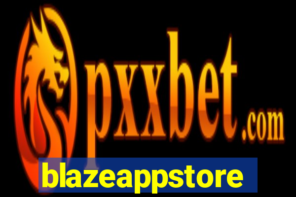 blazeappstore