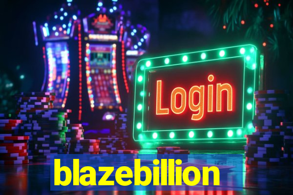 blazebillion