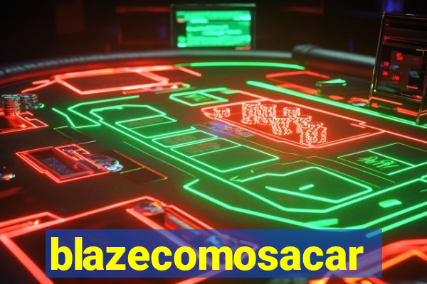 blazecomosacar