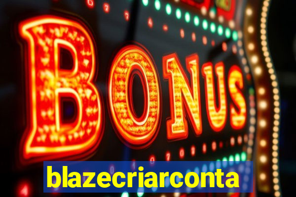 blazecriarconta