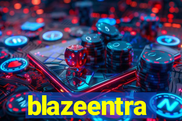 blazeentra