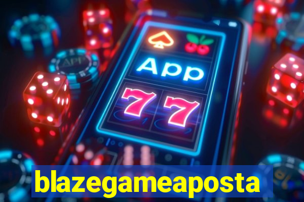 blazegameaposta