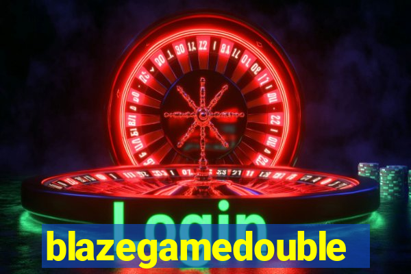 blazegamedouble