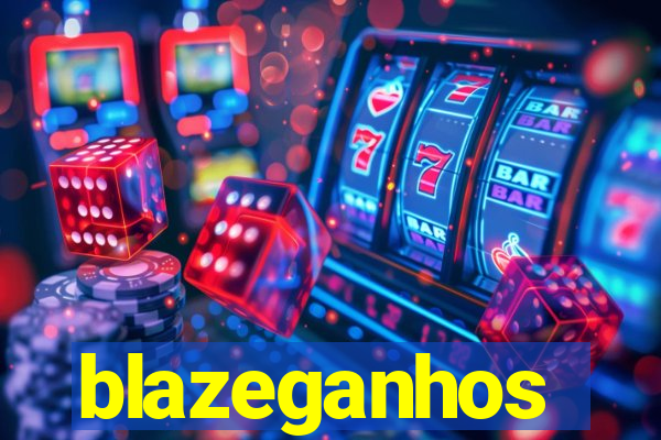 blazeganhos