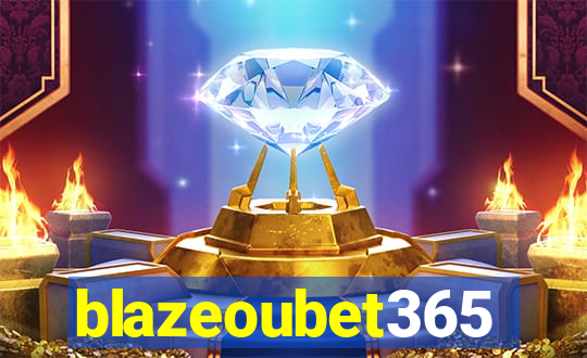 blazeoubet365