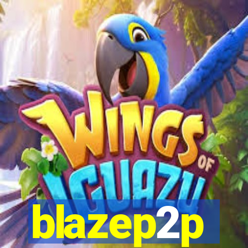 blazep2p