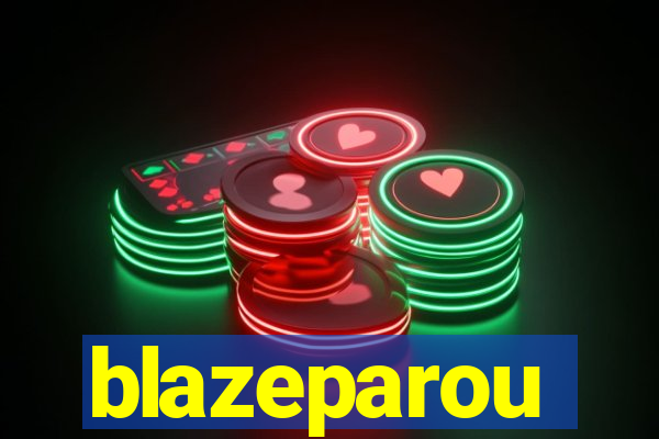 blazeparou