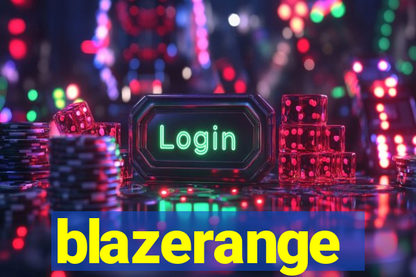 blazerange